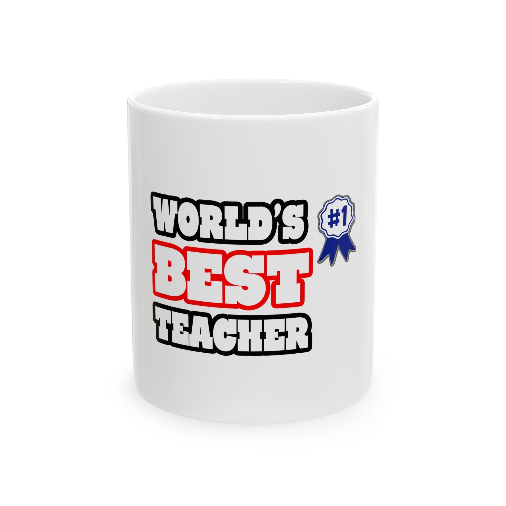 World's Best Teacher - Ceramic Mug, (11oz, 15oz)