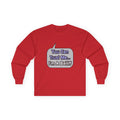 Trust Me .. I'm a Bailiff - Unisex Ultra Cotton Long Sleeve Tee