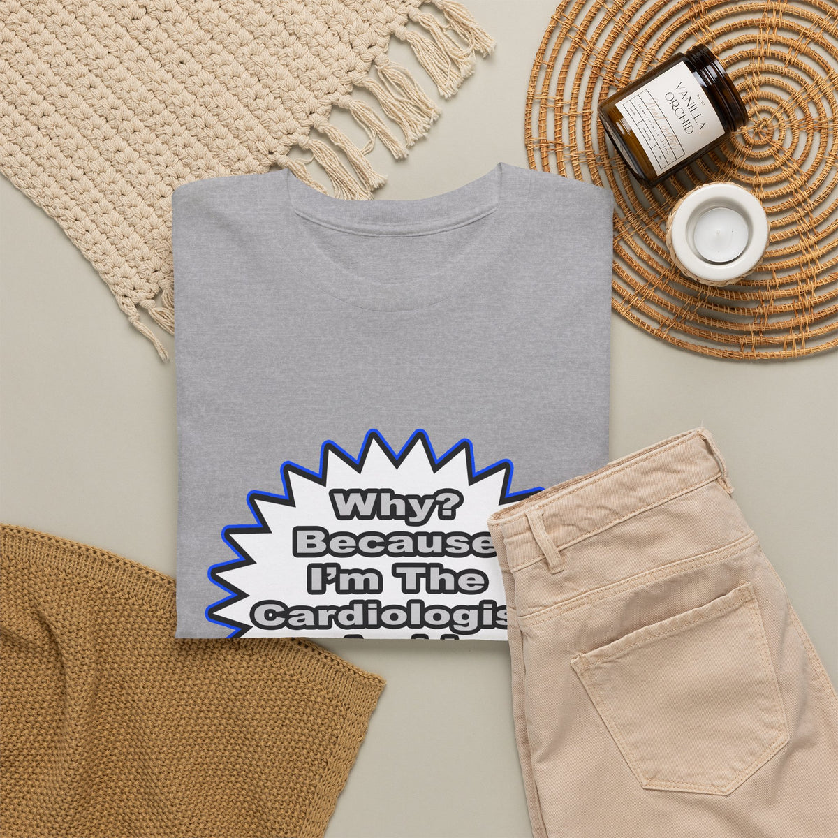 Cardiologist...Because I Said So - Unisex Heavy Cotton Tee