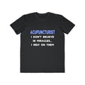Miracles and Acupuncturists - Men's Lightweight Fashion Tee