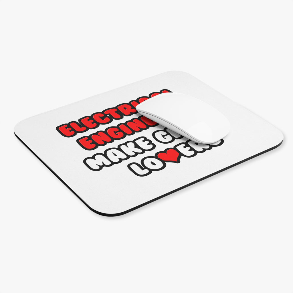 Electrical Engineers Make Great Lovers - Mouse Pad (Rectangle)