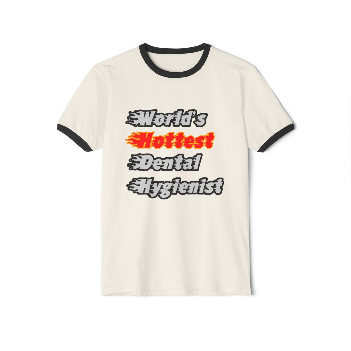 World's Hottest Dental Hygienist - Unisex Cotton Ringer T-Shirt