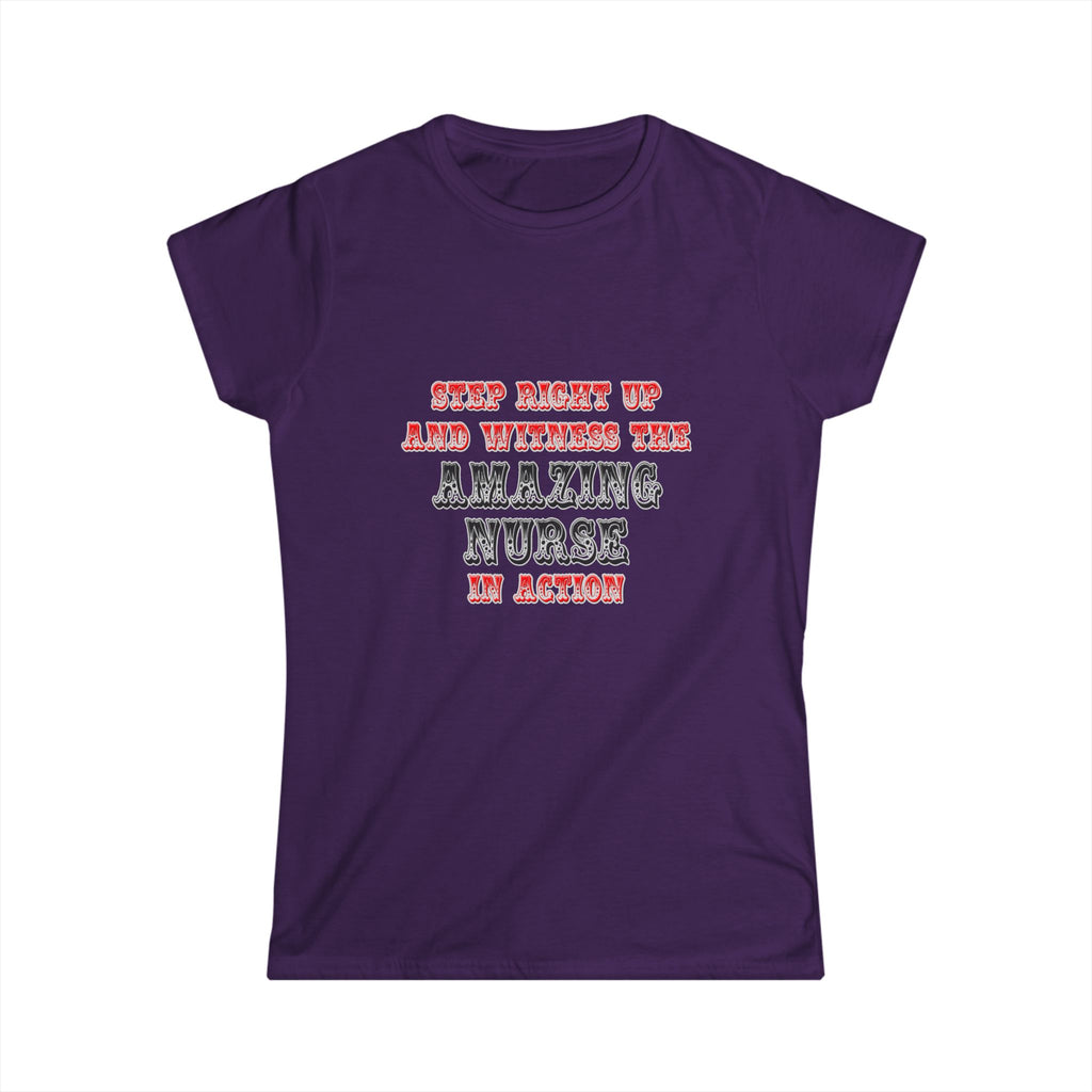 Amazing Nurse In Action - Women's Softstyle Tee