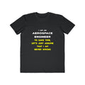 Funny Aerospace Engineer T Shirts and Gifts - Men's Lightweight Fashion Tee