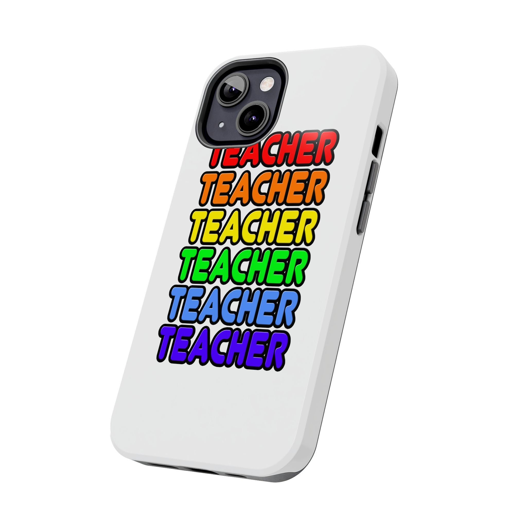Rainbow Teacher - Tough Phone Cases