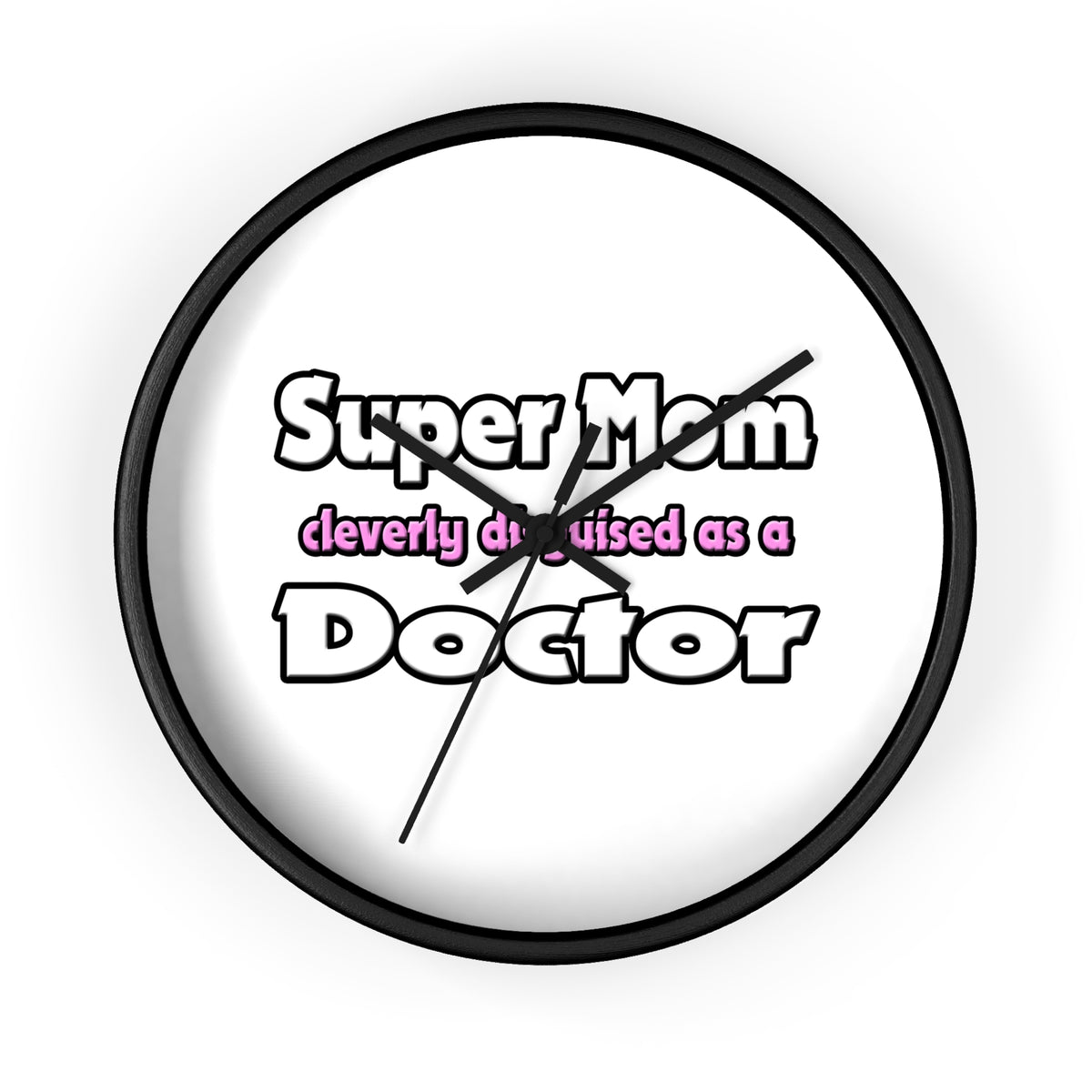 Super Mom ... Doctor - Wall Clock