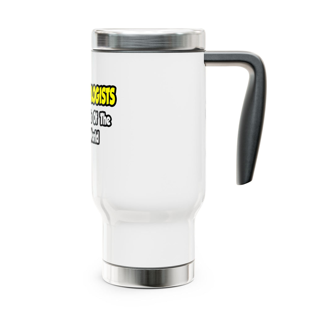 Anesthesiologists...Cool Kids of Med World - Stainless Steel Travel Mug with Handle, 14oz