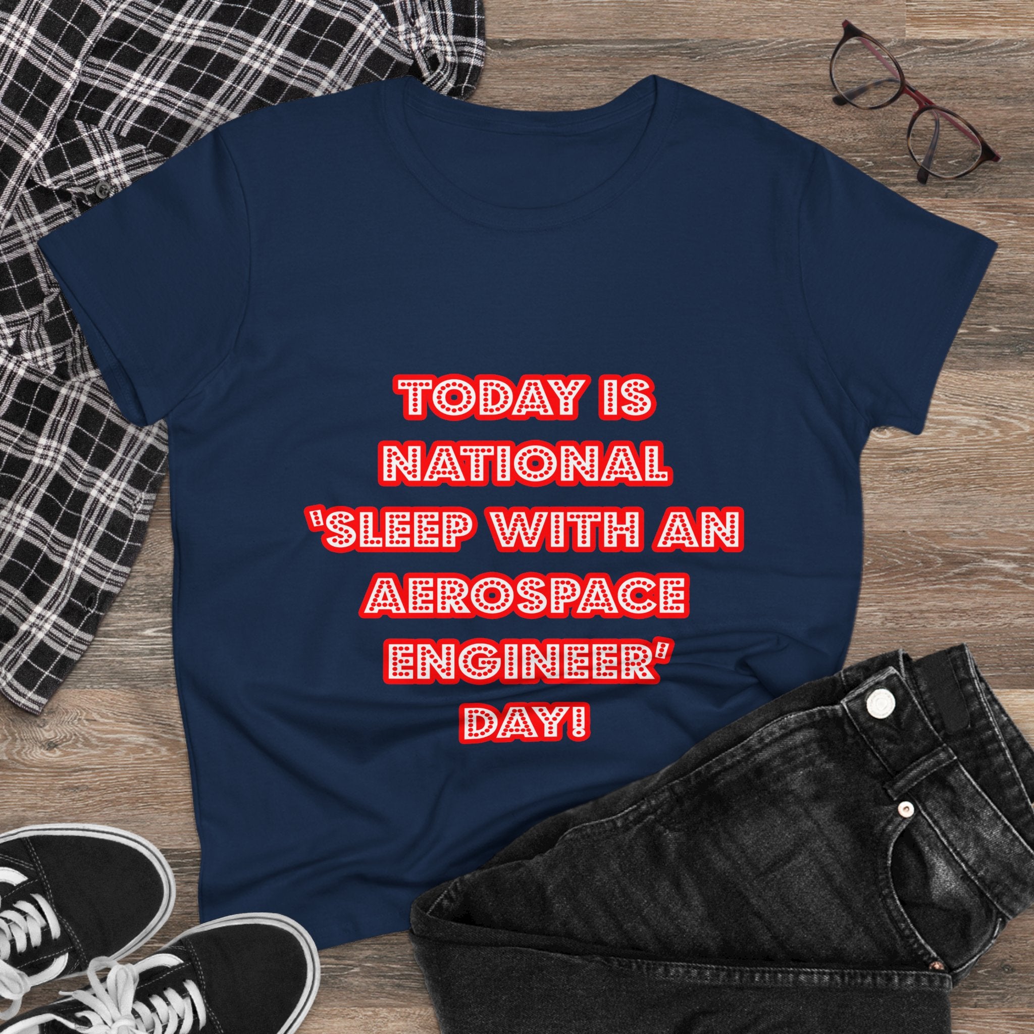 National 'Sleep With an Aerospace Engineer' Day - Women's Midweight Cotton Tee