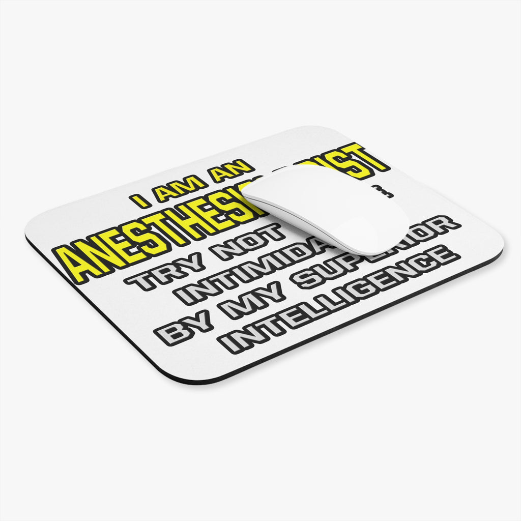 Anesthesiologist...Superior Intelligence - Mouse Pad (Rectangle)