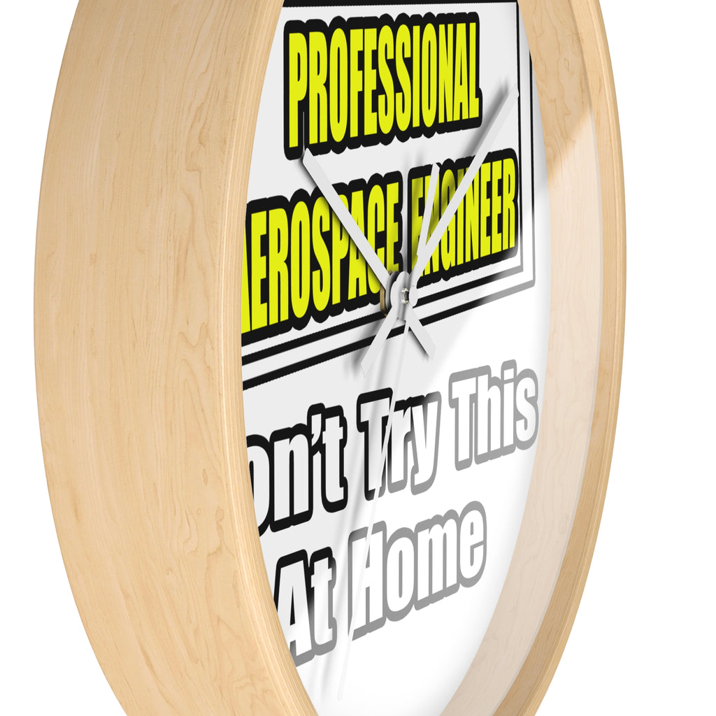 Professional Aerospace Engineer...Joke - Wall Clock