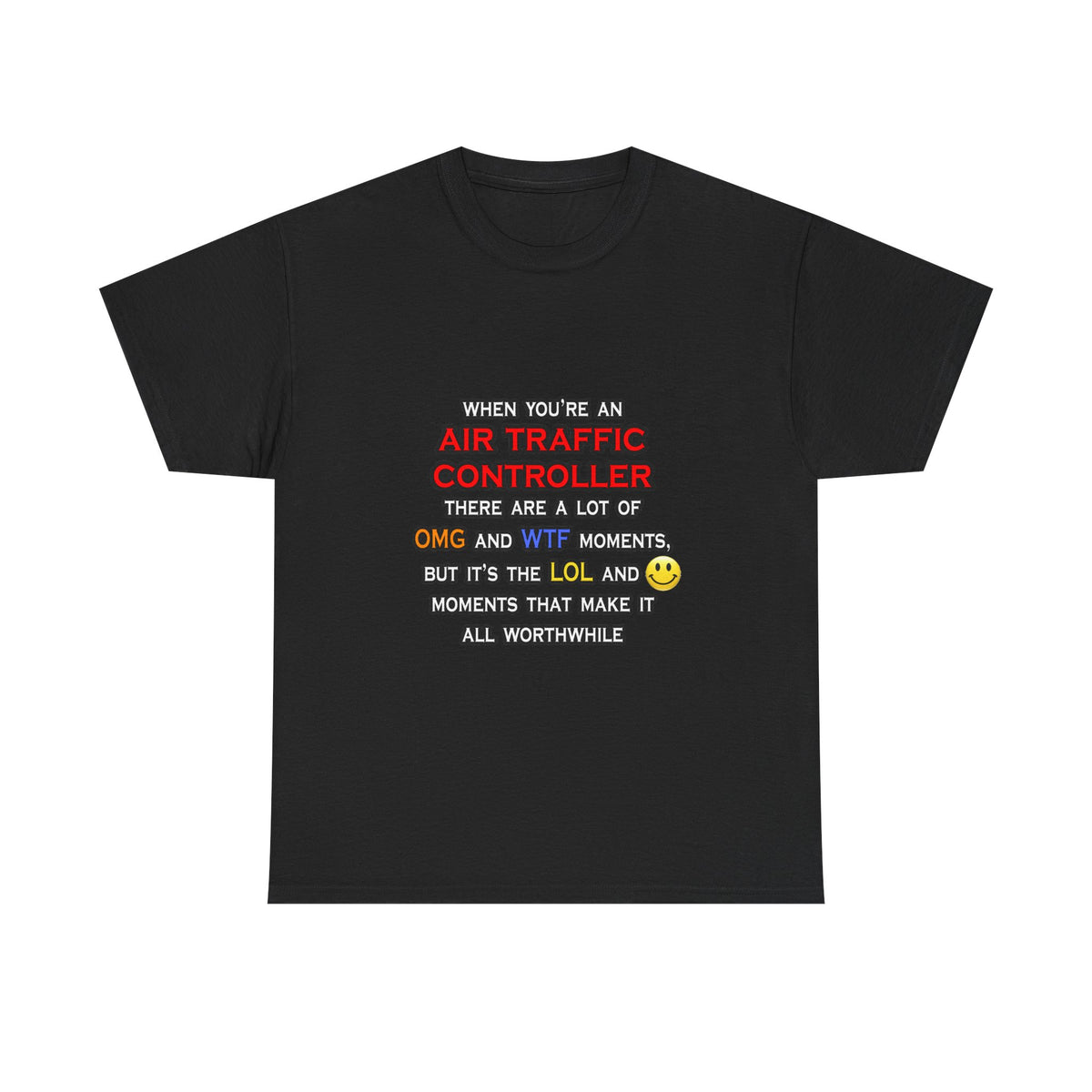 Funny Air Traffic Controller ... OMG WTF LOL - Unisex Heavy Cotton Tee