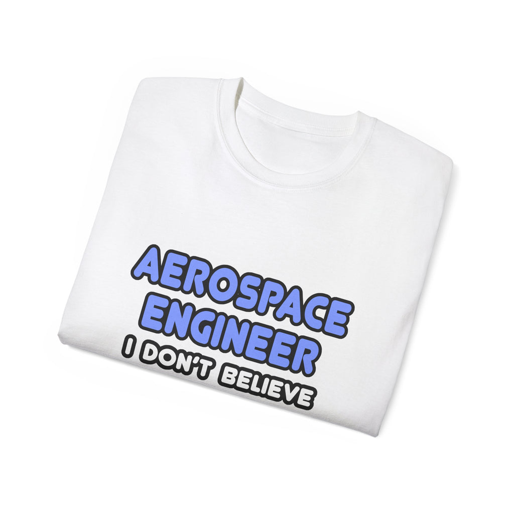 Miracles and Aerospace Engineers - Unisex Ultra Cotton Tee