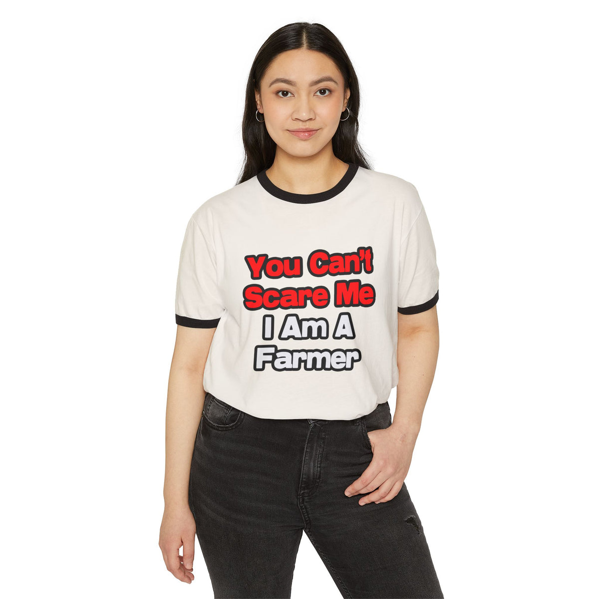 You Can't Scare Me...Farmer - Unisex Cotton Ringer T-Shirt
