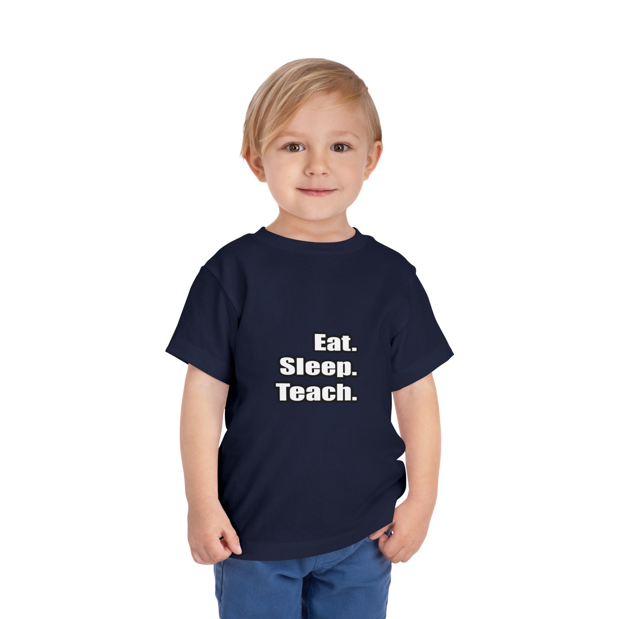 eat sleep teach - Toddler Short Sleeve Tee