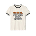 You'd Drink Too...Dental Hygienist - Unisex Cotton Ringer T-Shirt