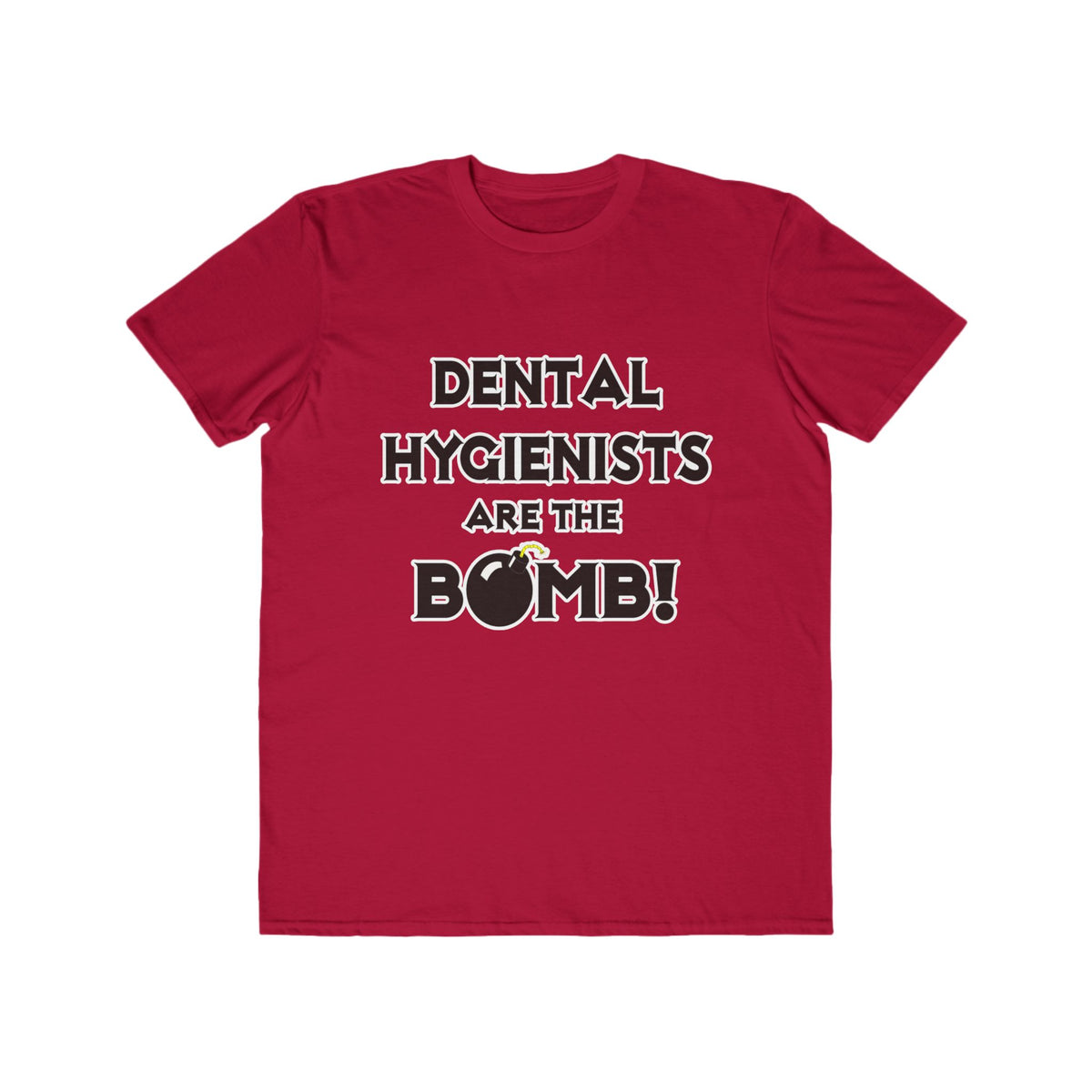 Dental Hygienists Are The Bomb! - Men's Lightweight Fashion Tee