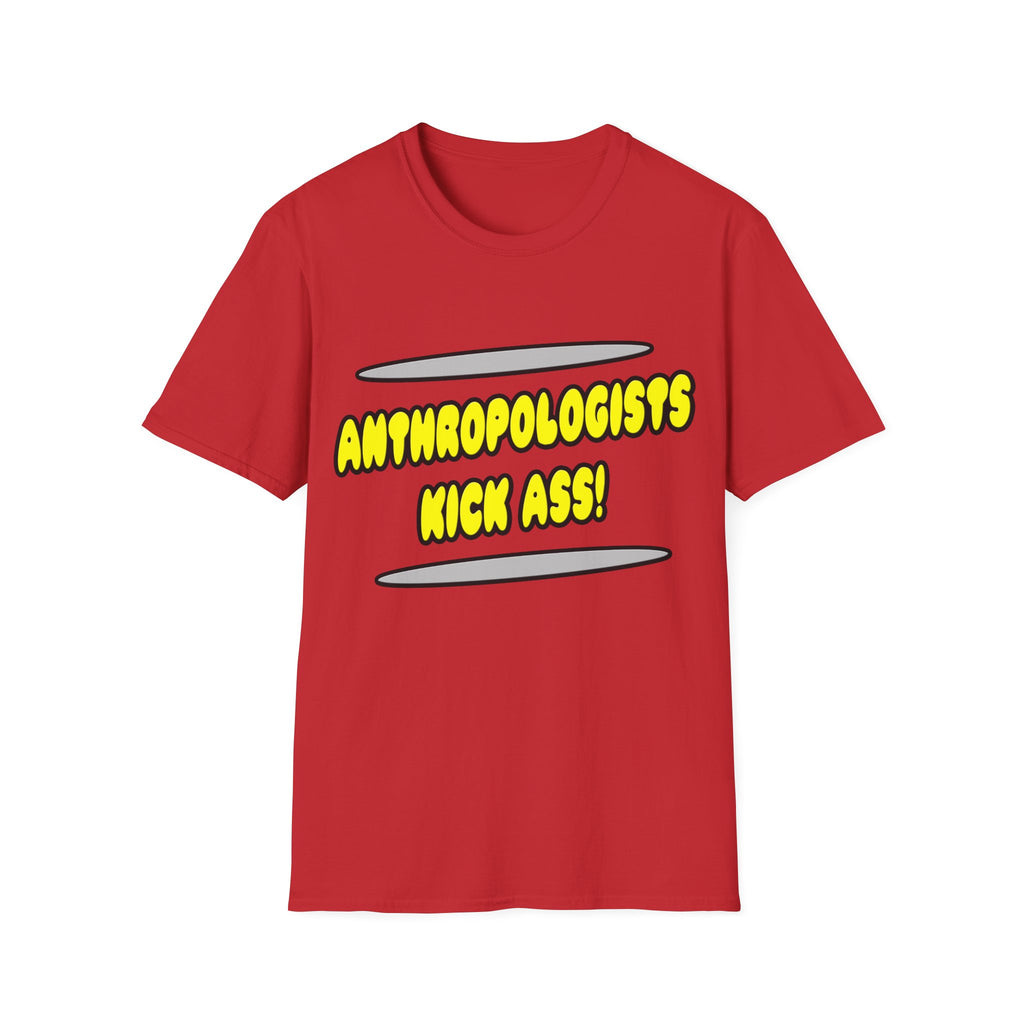 Anthropologists Kick Ass! - Unisex Softstyle T-Shirt