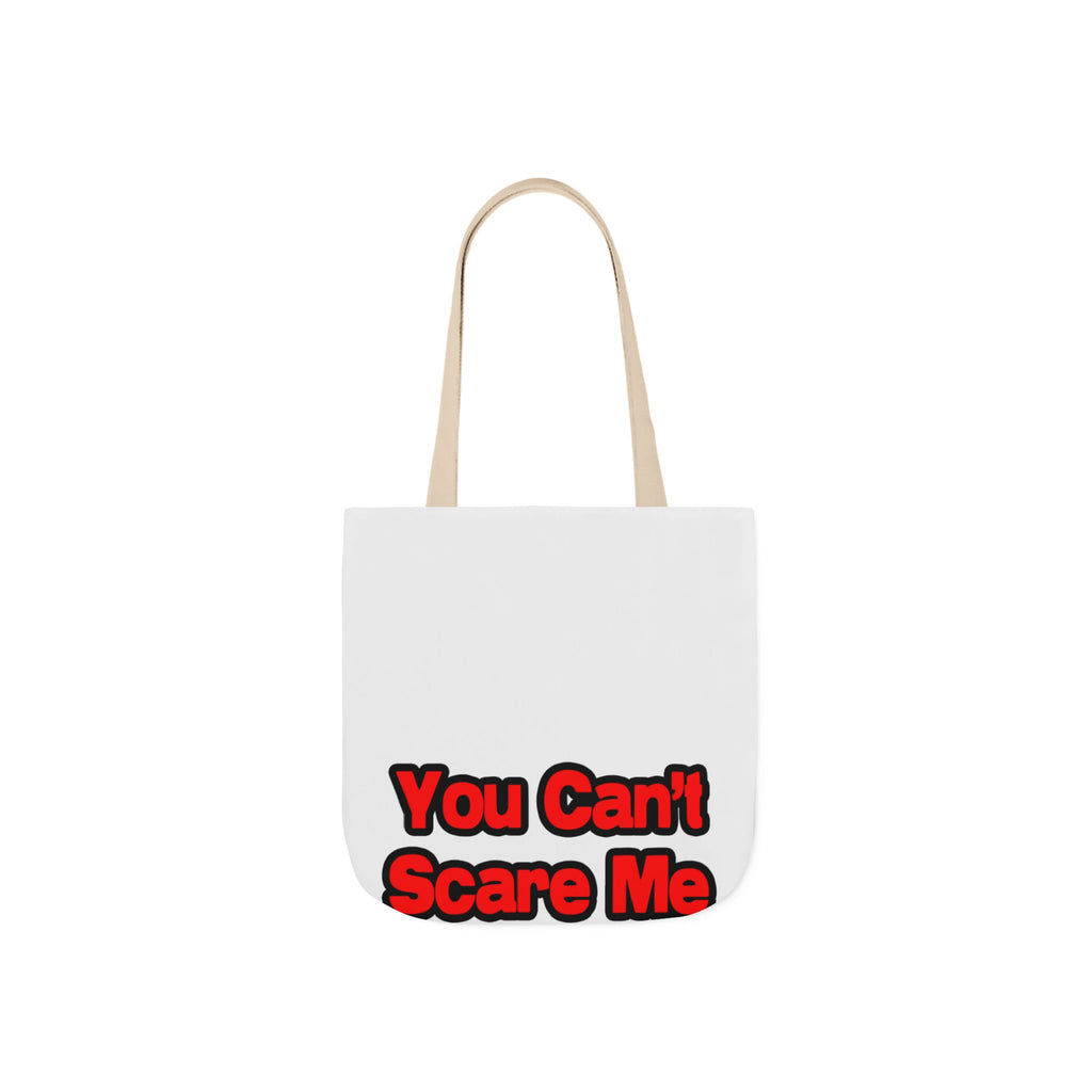You Can't Scare Me...Teacher - Canvas Tote Bag, 5-Color Straps