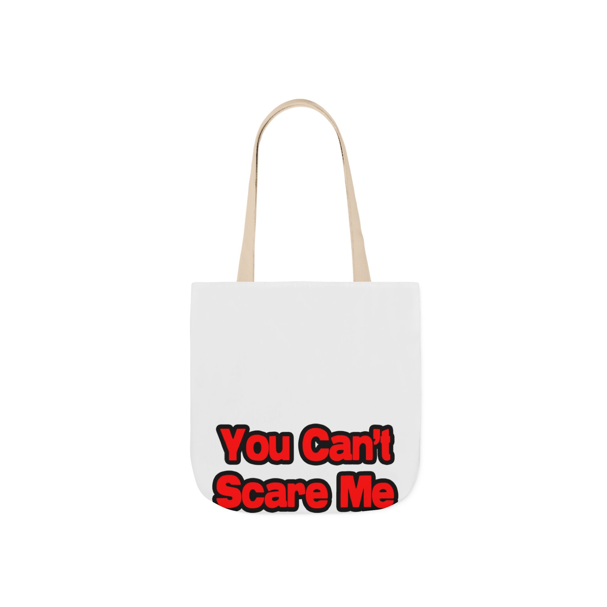 You Can't Scare Me...Teacher - Canvas Tote Bag, 5-Color Straps