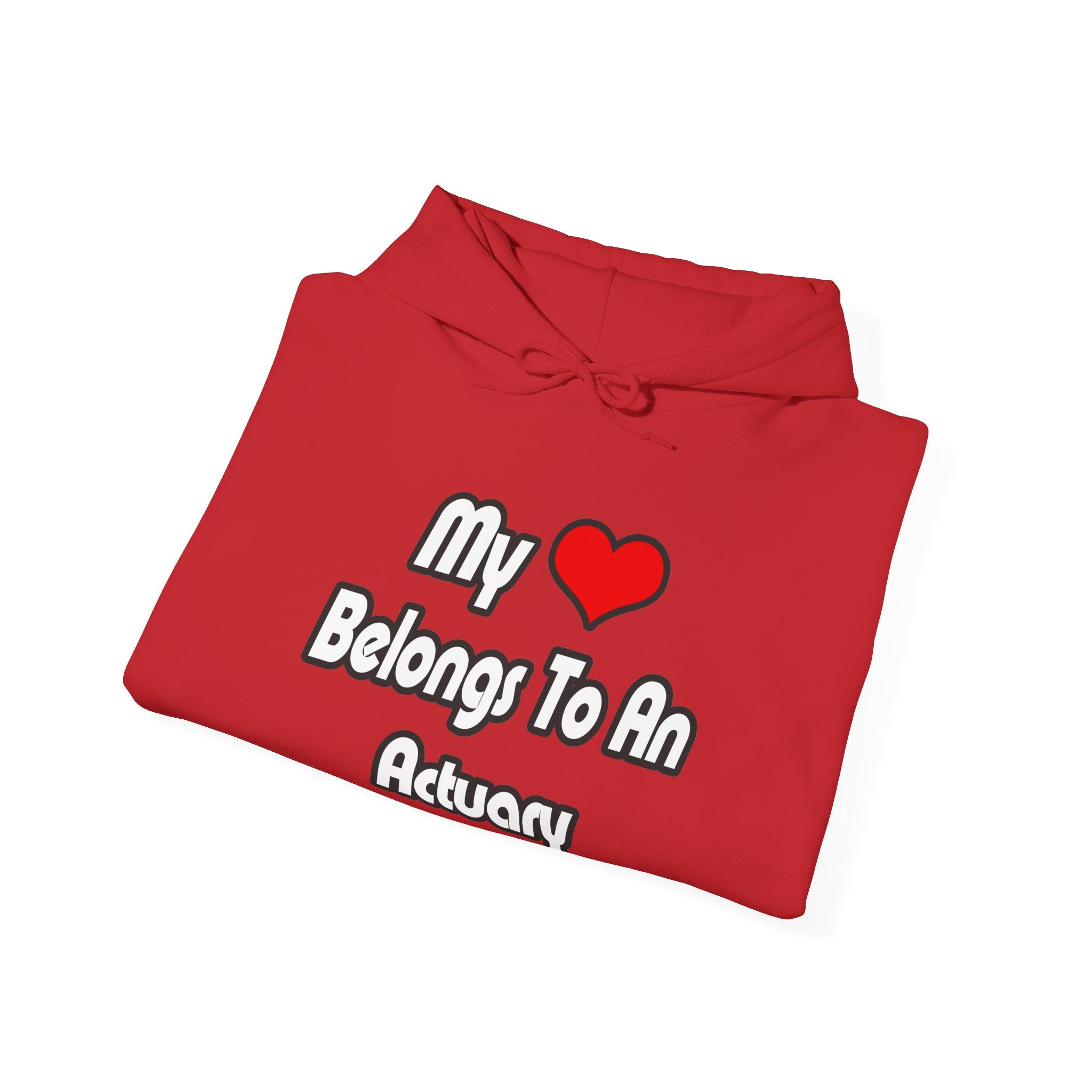 My Heart Belongs To An Actuary - Unisex Heavy Blend™ Hooded Sweatshirt