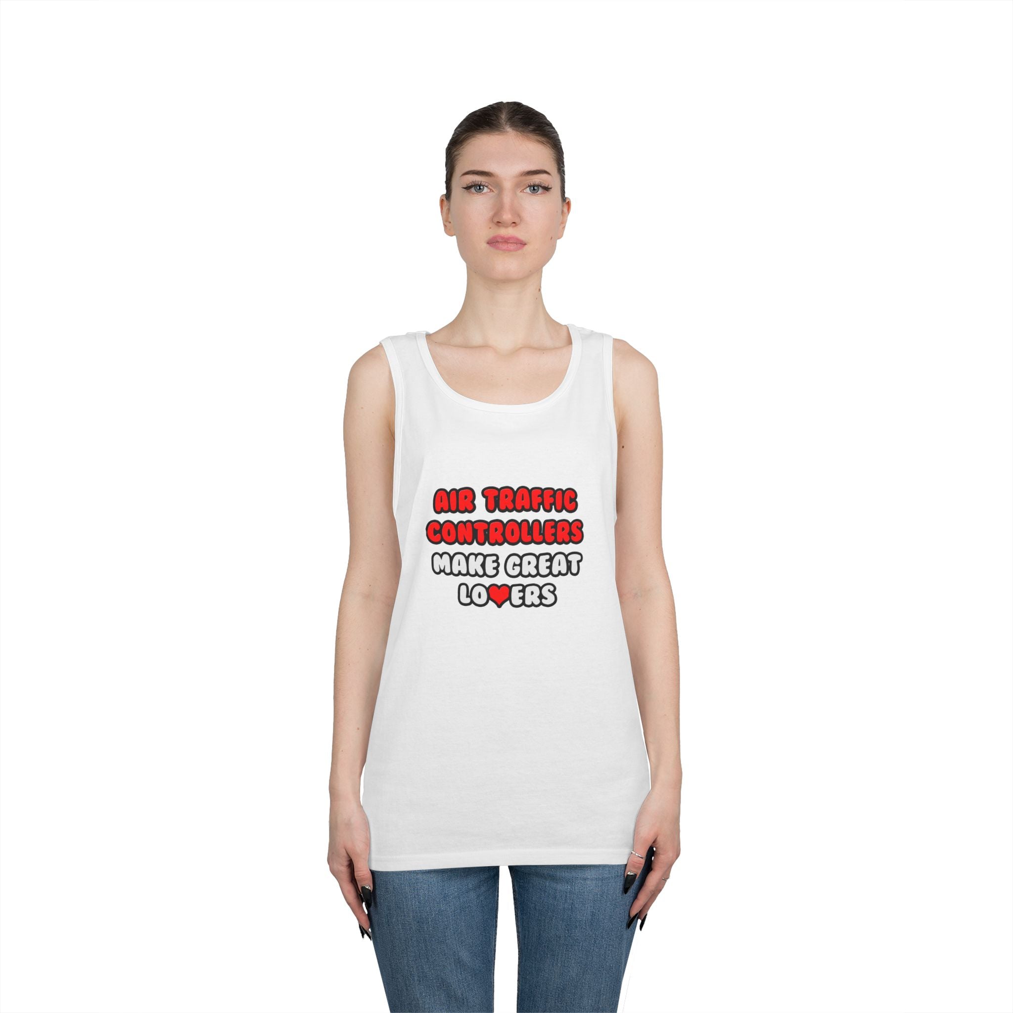 Air Traffic Controllers Make Great Lovers - Unisex Heavy Cotton Tank Top