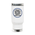 Chemist...Because I Said So - Stainless Steel Travel Mug with Handle, 14oz