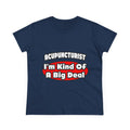 Acupuncturist ... Big Deal - Women's Midweight Cotton Tee