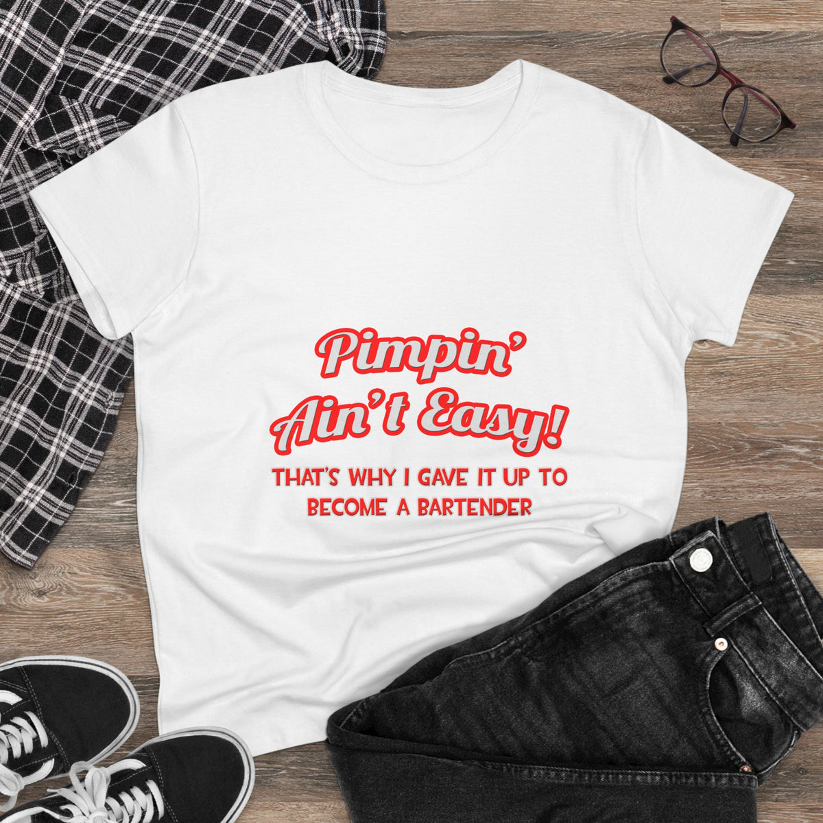 Pimpin' Ain't Easy ... Bartender - Women's Midweight Cotton Tee