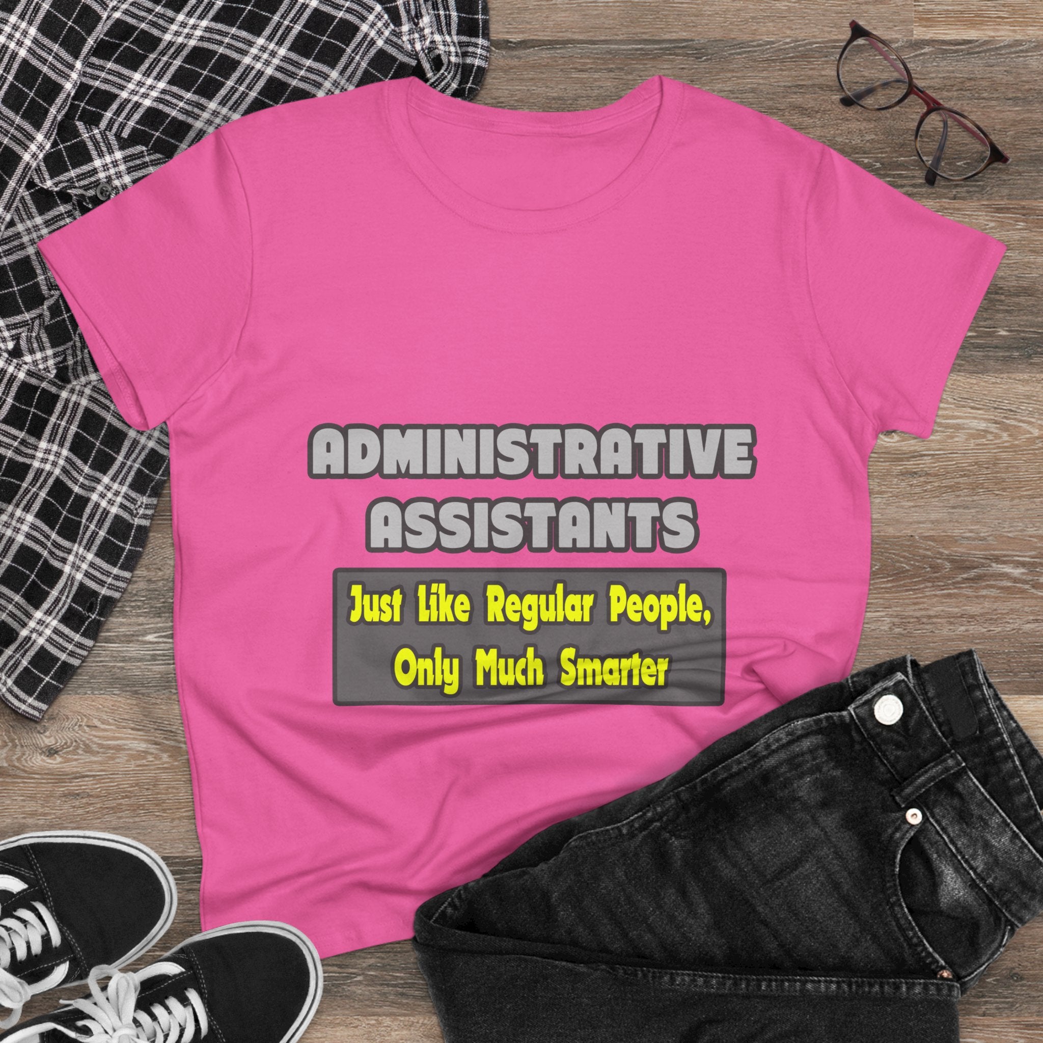 Administrative Assistants...Smarter - Women's Midweight Cotton Tee