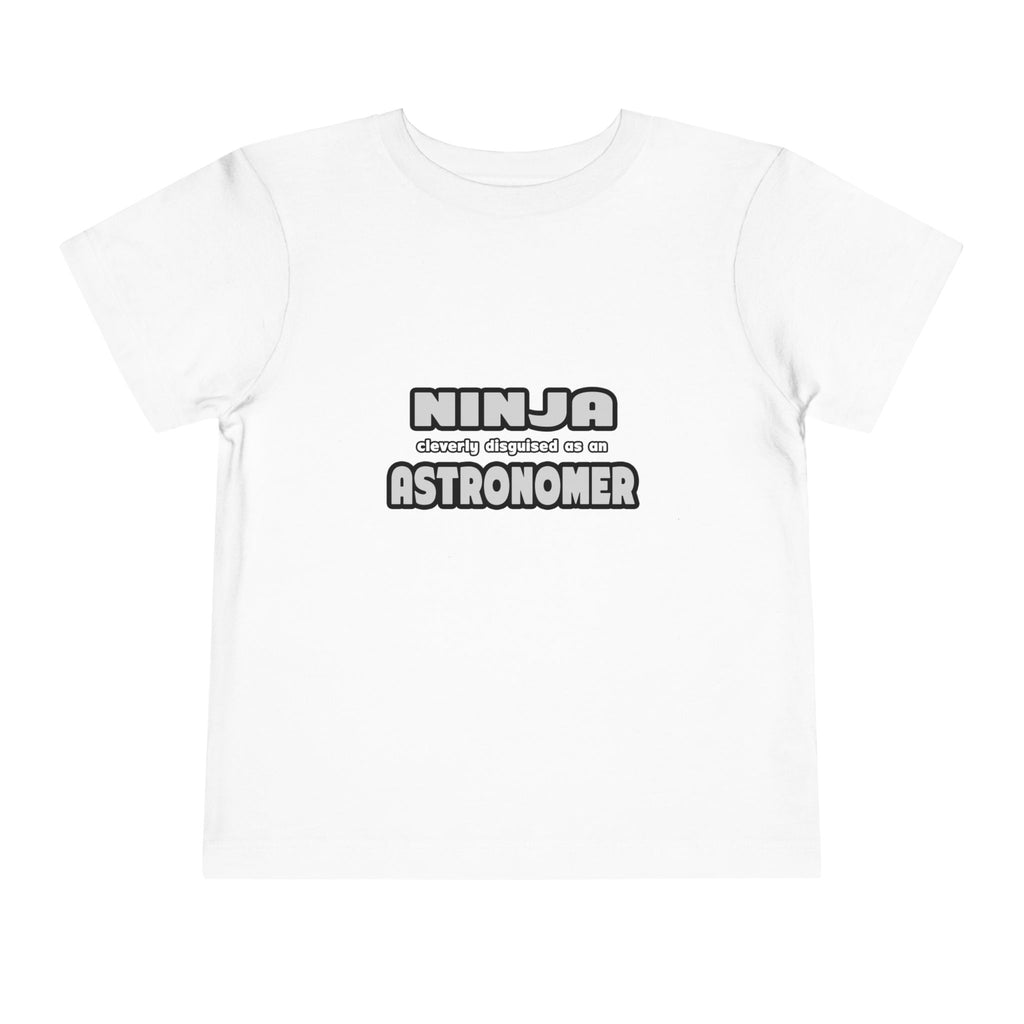 Ninja Cleverly Disguised As An Astronomer - Toddler Short Sleeve Tee