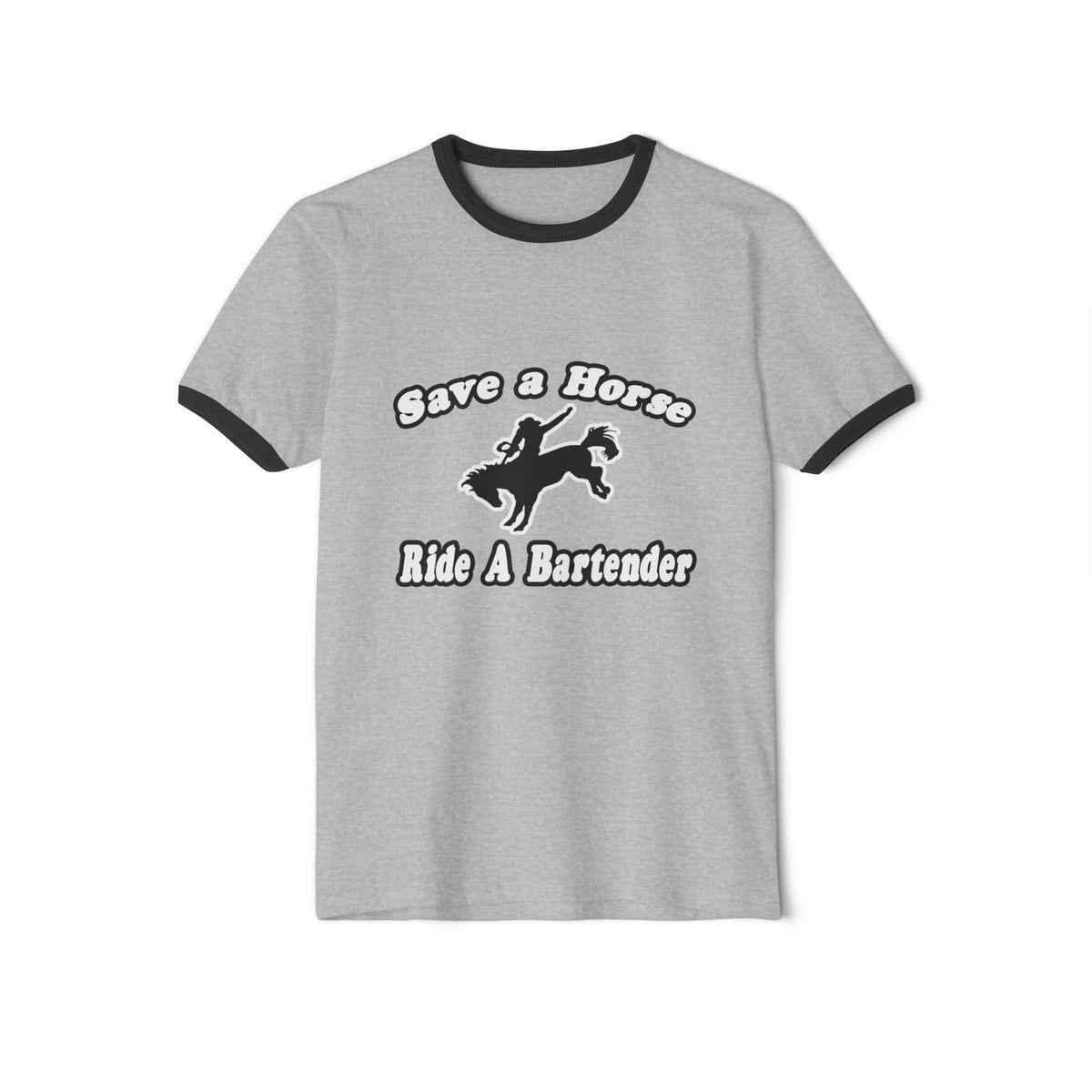 Save Horse, Ride Bartender - Unisex Cotton Ringer T-Shirt