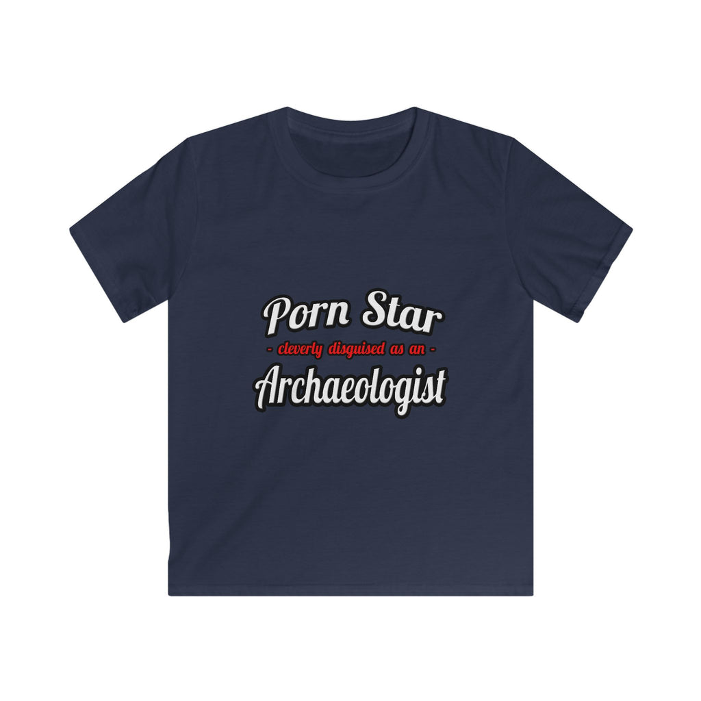 Porn Star...Archaeologist - Kids Softstyle Tee