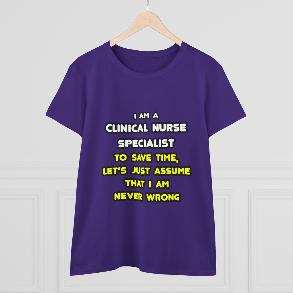 Funny Clinical Nurse Specialist T Shirts and Gifts - Women's Midweight Cotton Tee