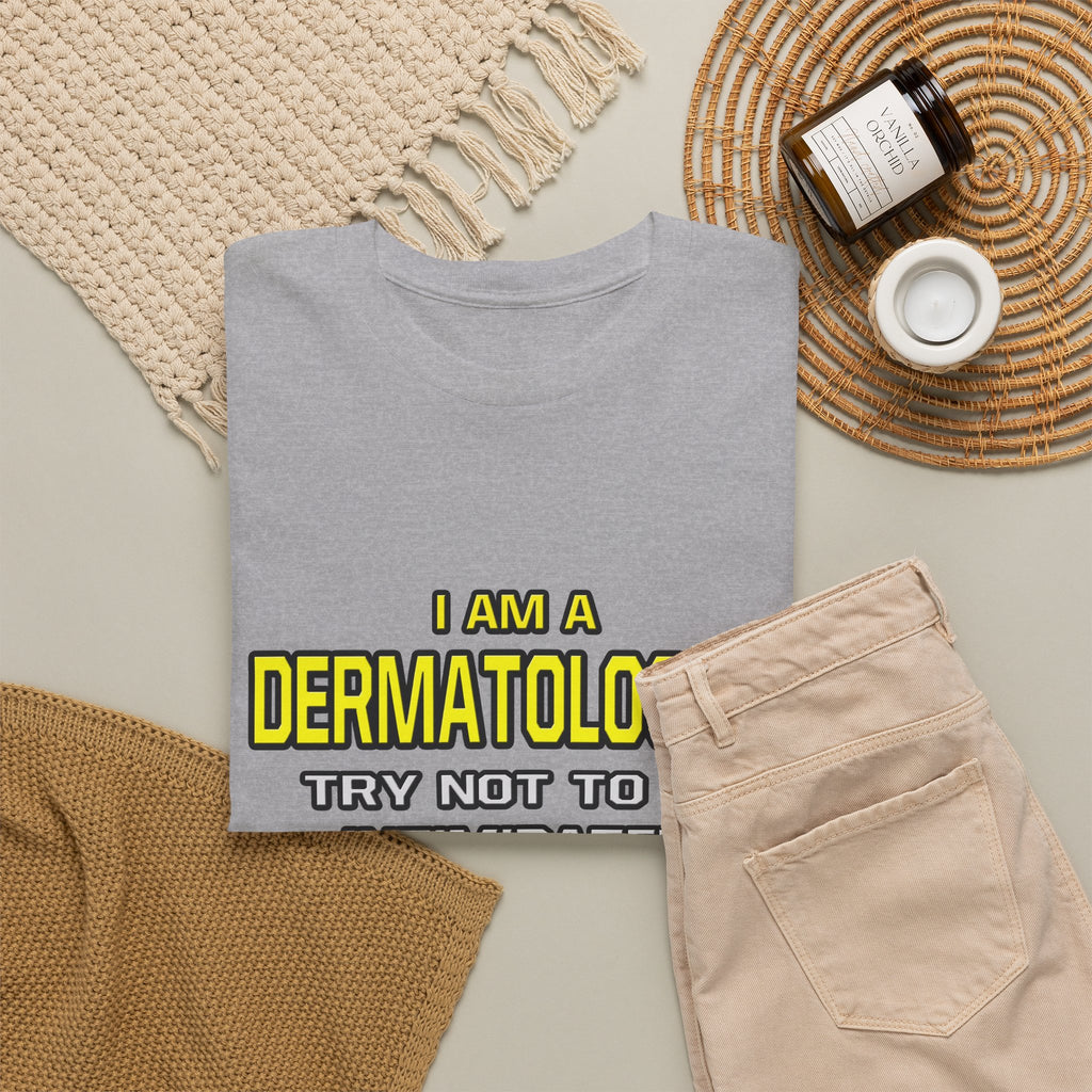 Dermatologist...Superior Intelligence - Unisex Heavy Cotton Tee