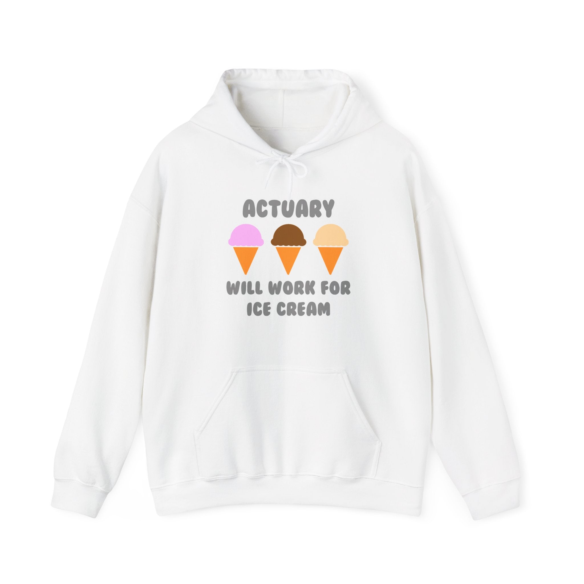 Actuary ... Will Work For Ice Cream - Unisex Heavy Blend™ Hooded Sweatshirt