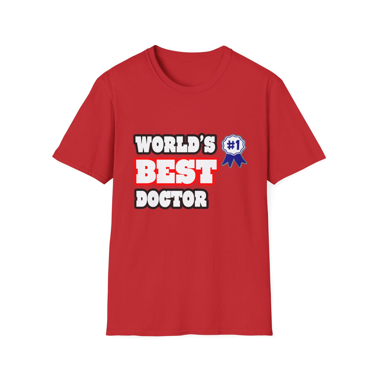 World's Best Doctor - Unisex Softstyle T-Shirt