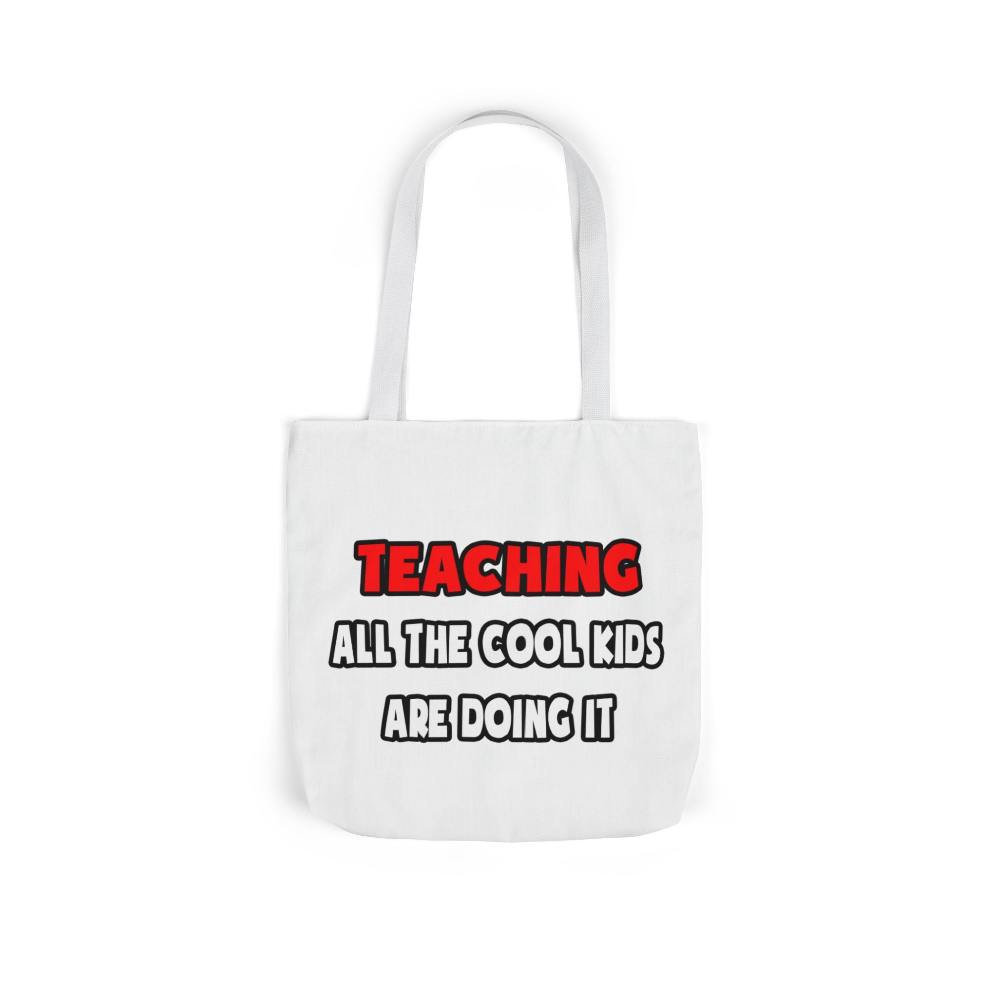 Funny Teacher Shirts and Gifts - Canvas Tote Bag, 5-Color Straps
