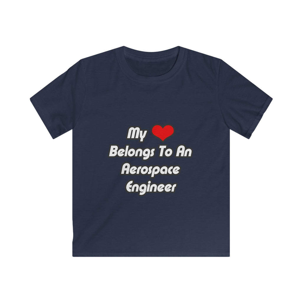 My Heart Belongs To An Aerospace Engineer - Kids Softstyle Tee