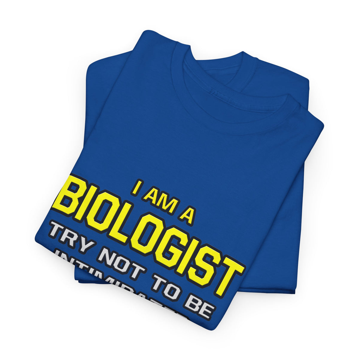 Biologist...Superior Intelligence - Unisex Heavy Cotton Tee