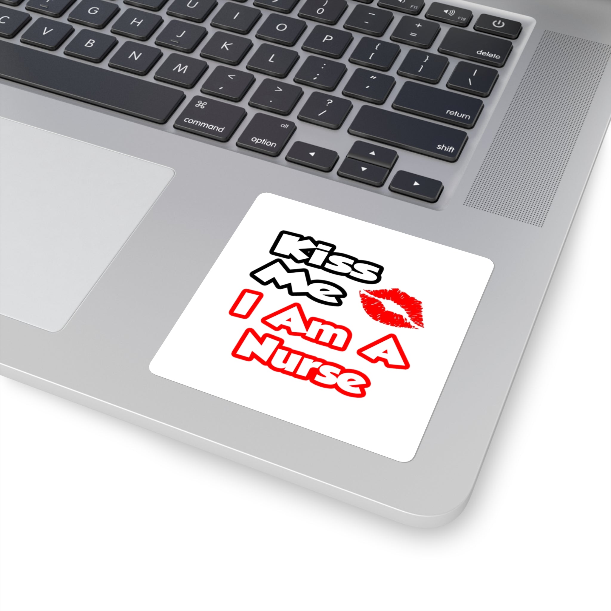 Kiss Me...I Am A Nurse - Square Stickers