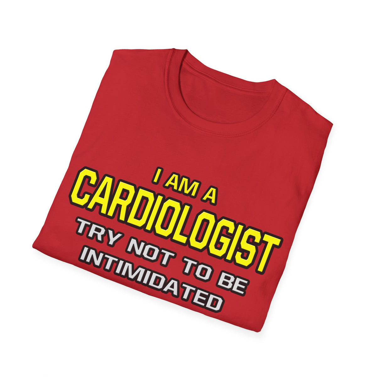 Cardiologist...Superior Intelligence - Unisex Softstyle T-Shirt