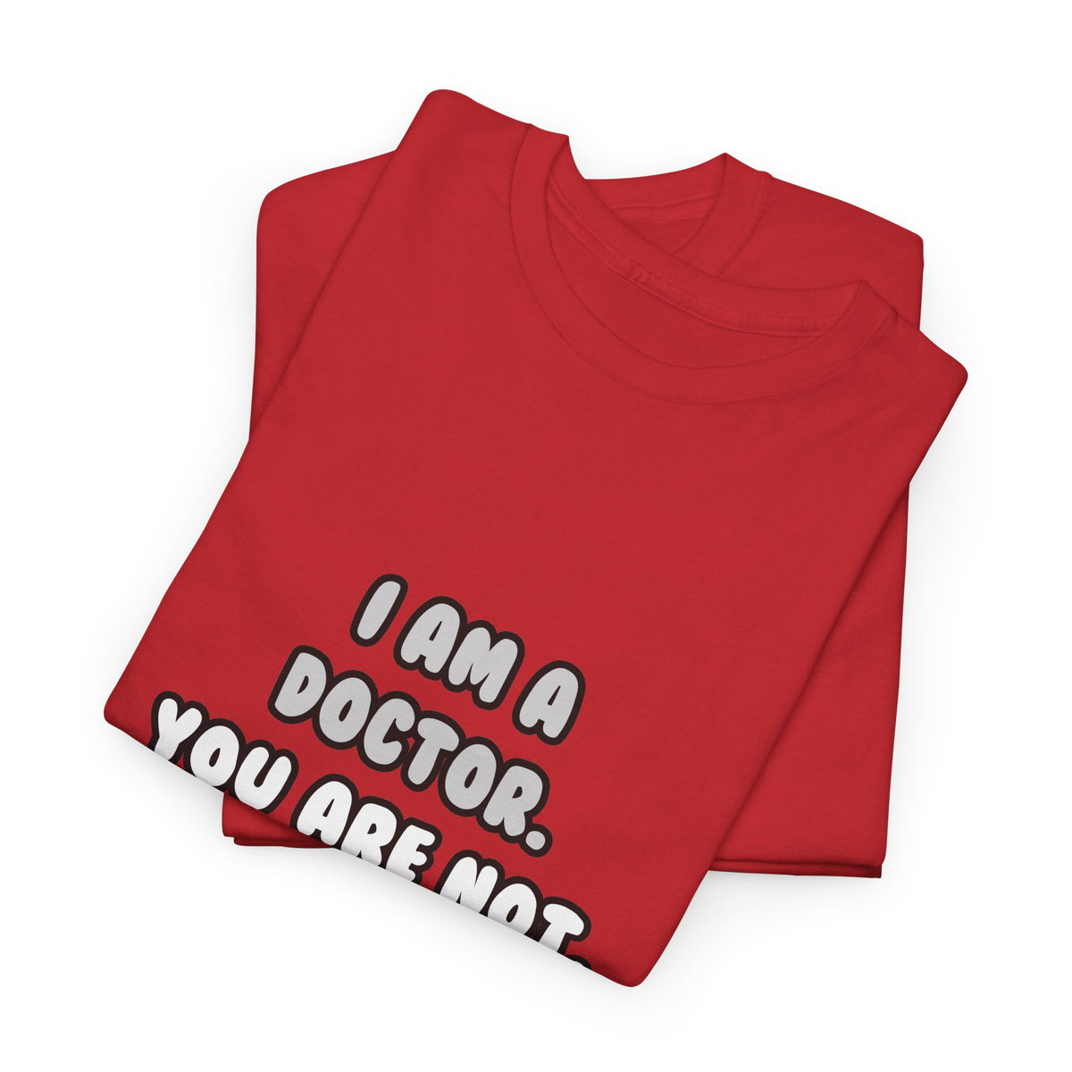 Deal With It ... Funny Doctor - Unisex Heavy Cotton Tee