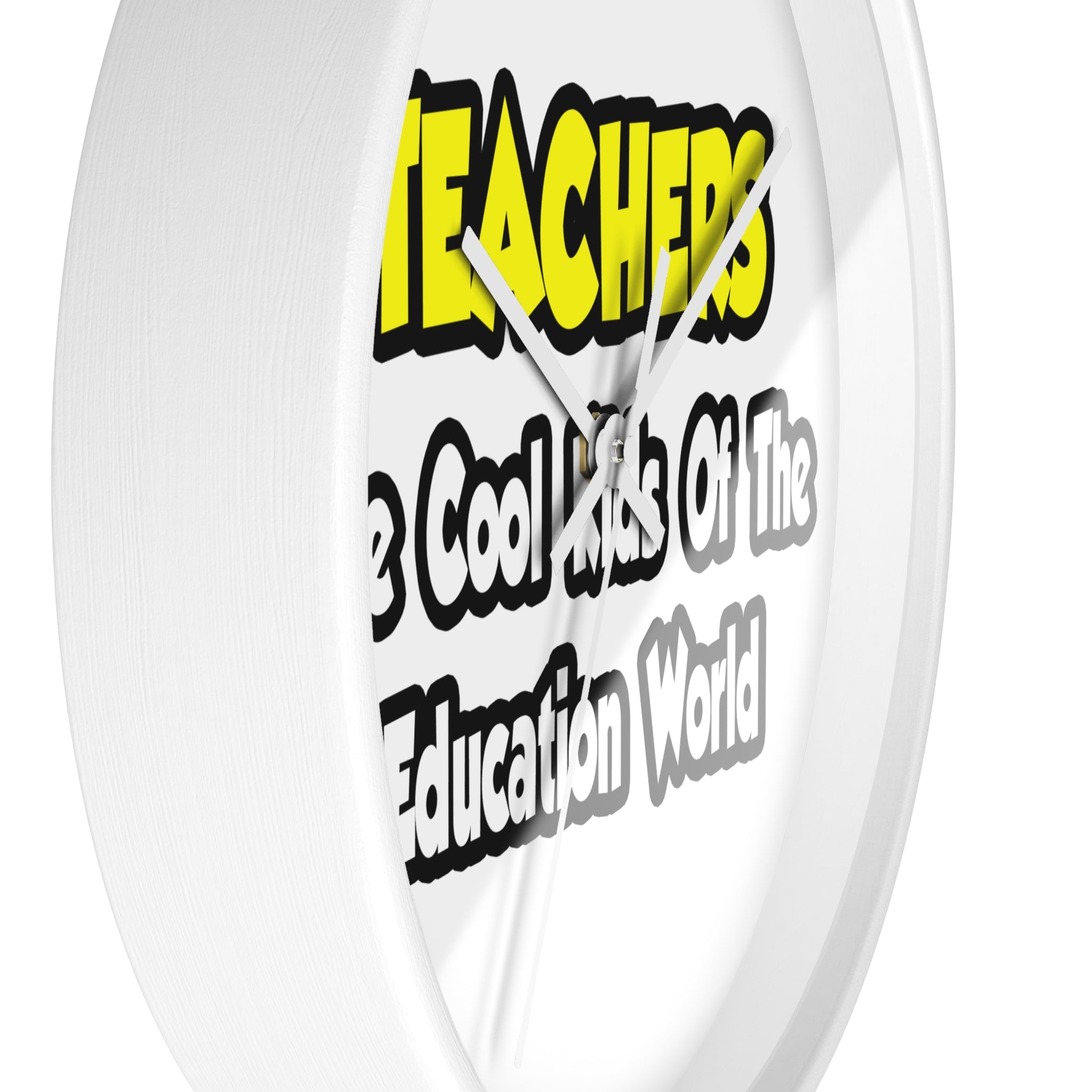Teachers...Cool Kids of Education World - Wall Clock