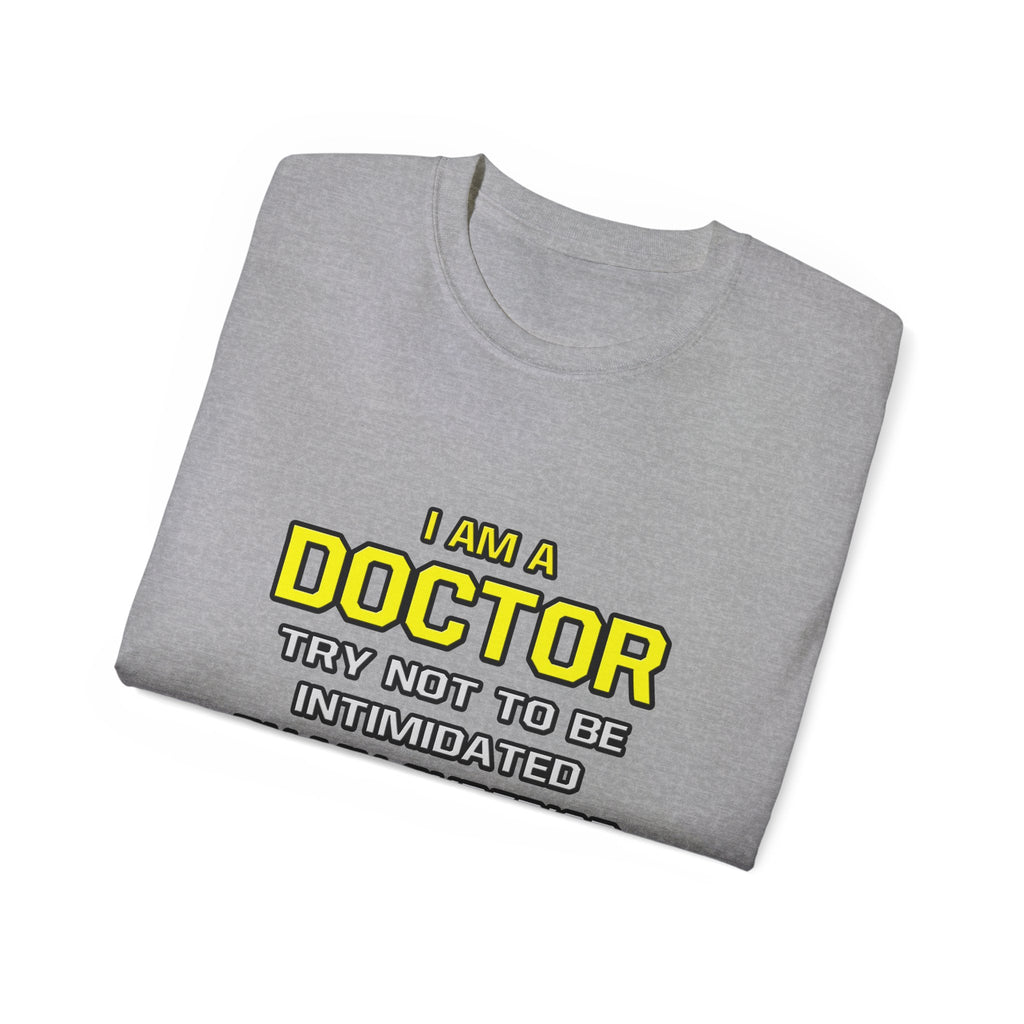 Doctor...Superior Intelligence - Unisex Ultra Cotton Tee