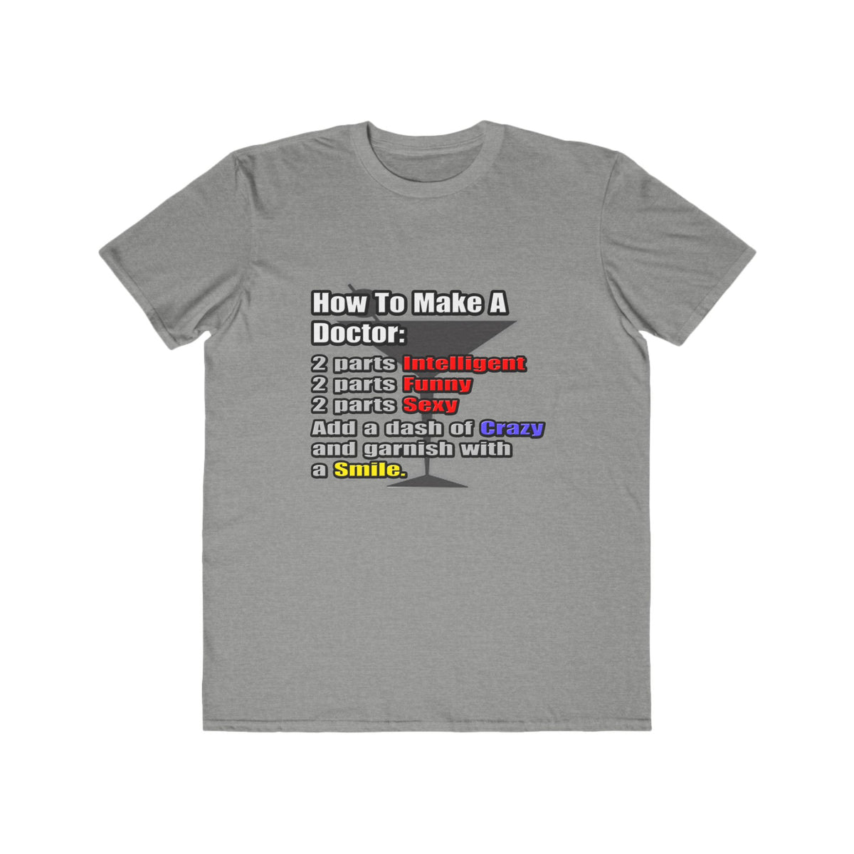How To Make a Doctor - Men's Lightweight Fashion Tee