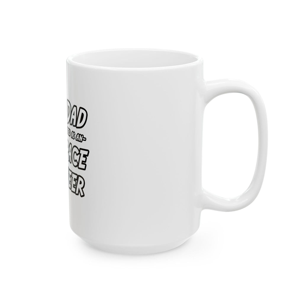SuperDad...Aerospace Engineer - Ceramic Mug, (11oz, 15oz)