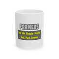 Farmers...Smarter - Ceramic Mug, (11oz, 15oz)