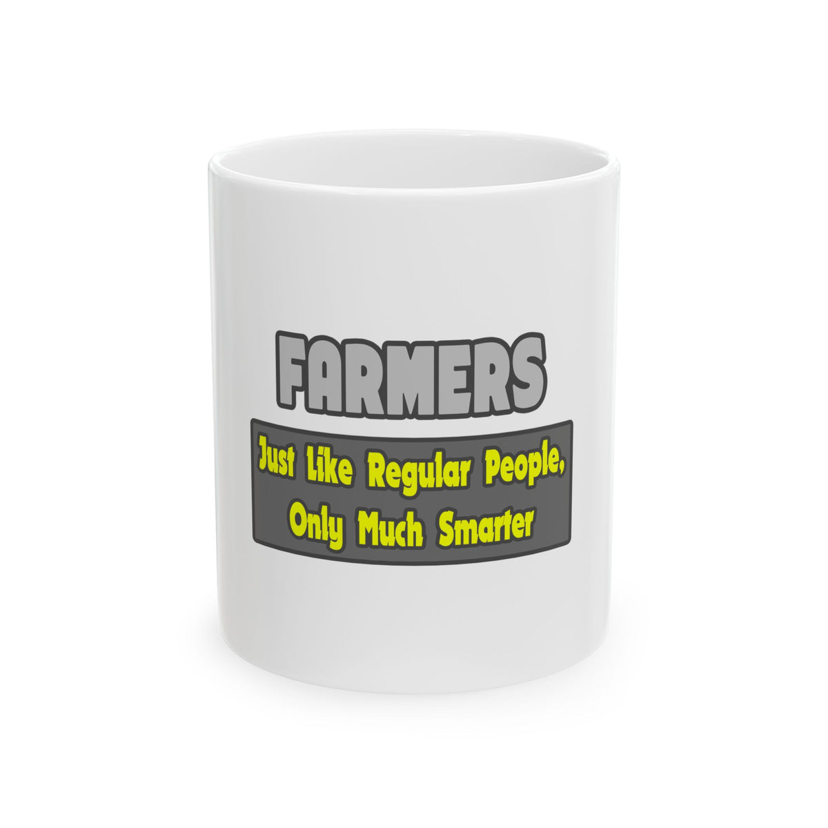 Farmers...Smarter - Ceramic Mug, (11oz, 15oz)