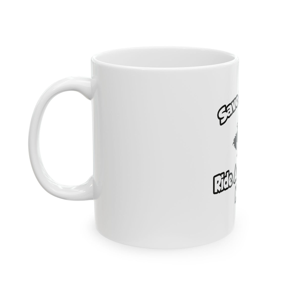 Save a Horse, Ride an Oncology Nurse - Ceramic Mug, (11oz, 15oz)