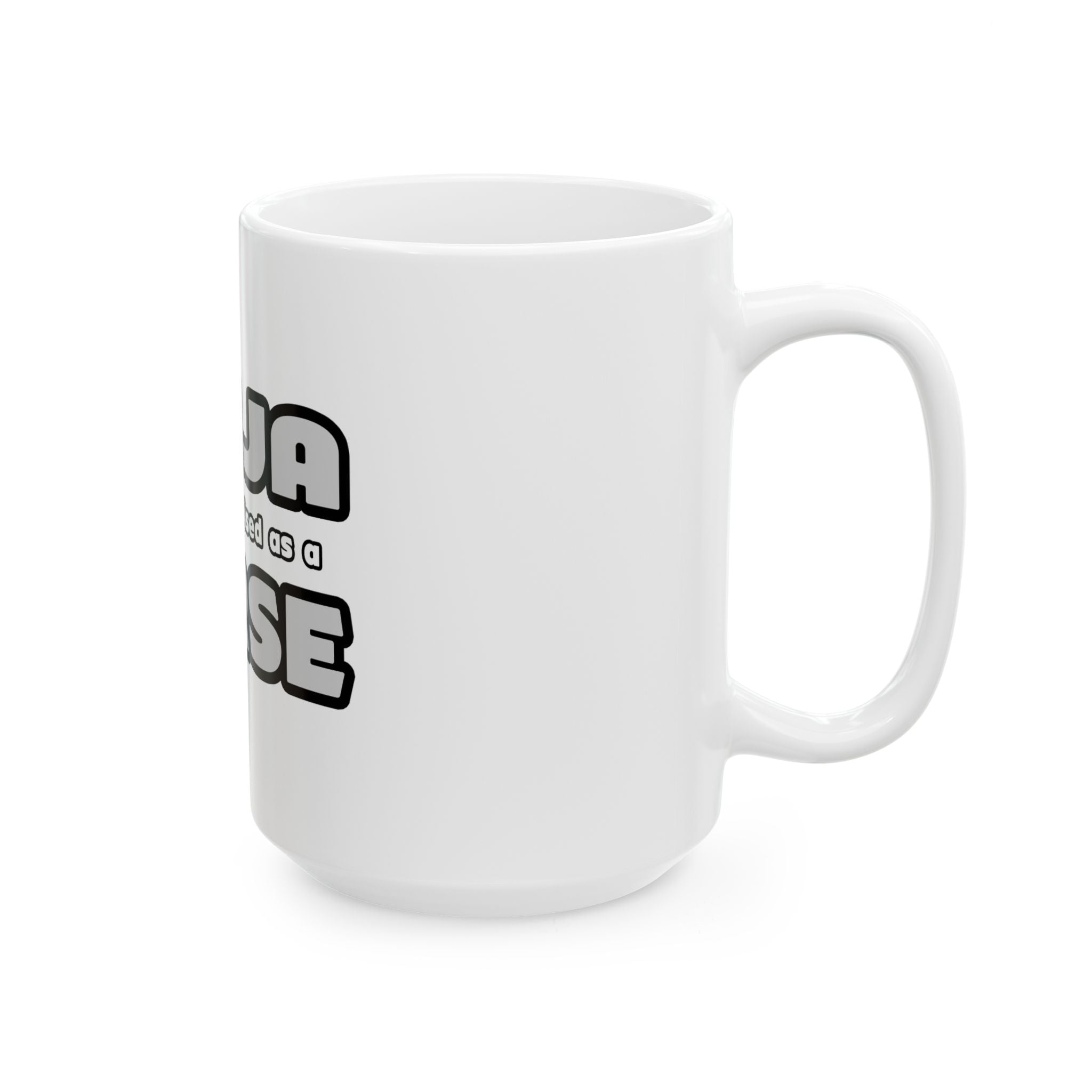 Ninja Cleverly Disguised As A Nurse - Ceramic Mug, (11oz, 15oz)